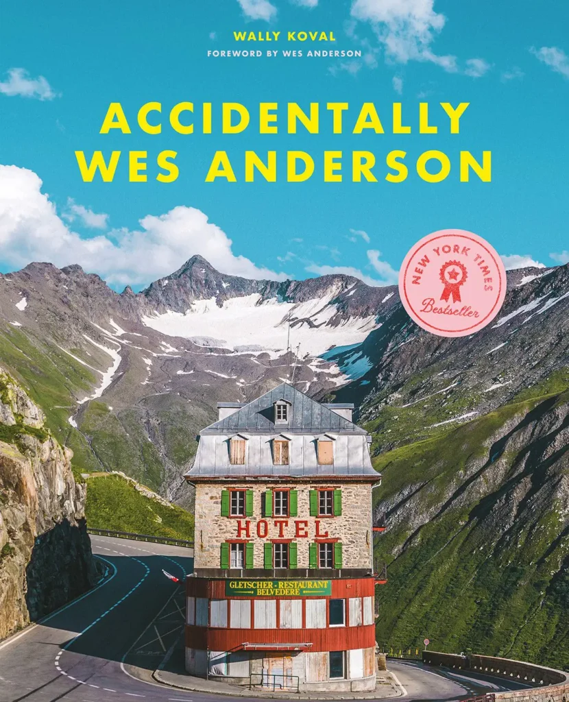 ACCIDENTALLY WES ANDERSON, THE BOOK