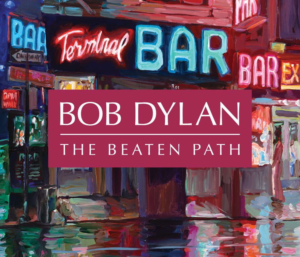 The Beaten Path – Bob Dylan